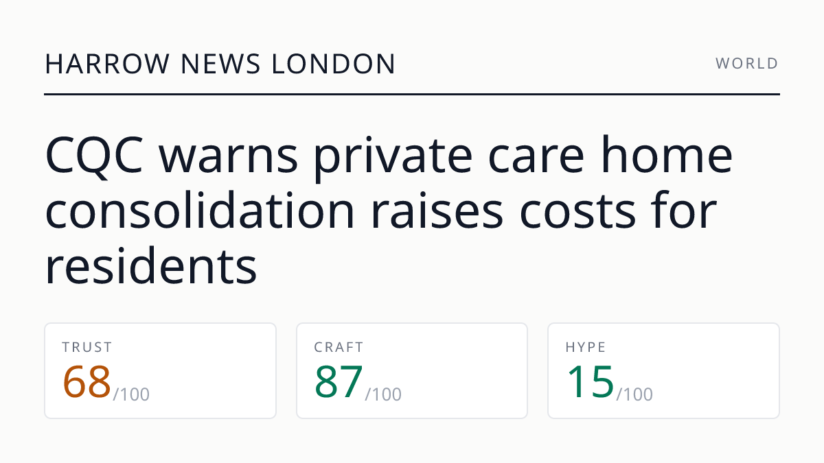 CQC warns private care home consolidation raises costs for residents