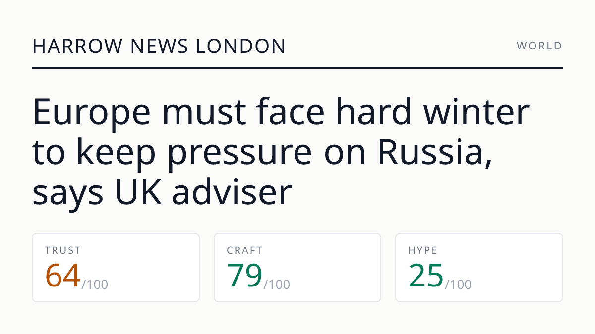 Europe must face hard winter to keep pressure on Russia, says UK adviser