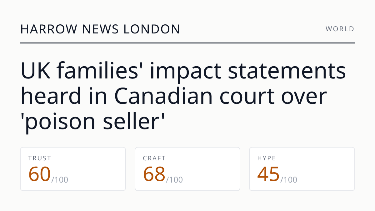 UK families' impact statements heard in Canadian court over 'poison seller'